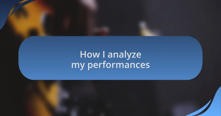 How I analyze my performances