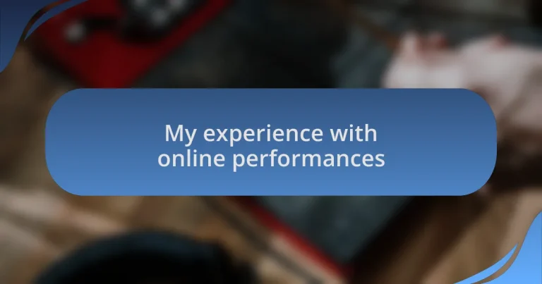 My experience with online performances