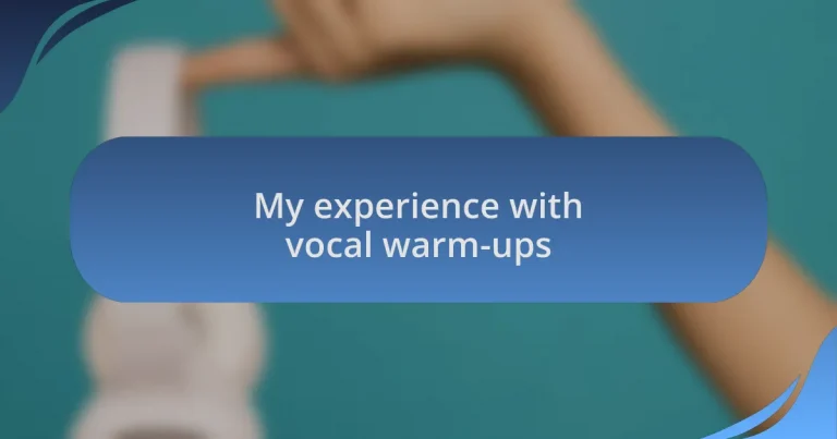 My experience with vocal warm-ups