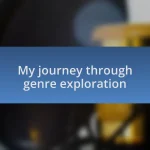 My journey through genre exploration