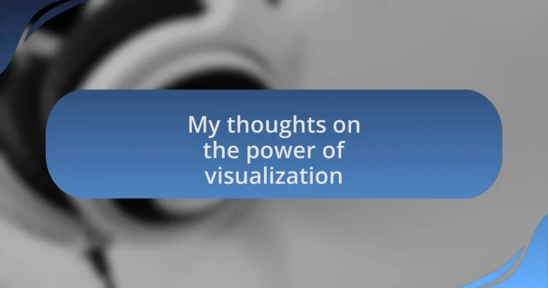 My thoughts on the power of visualization