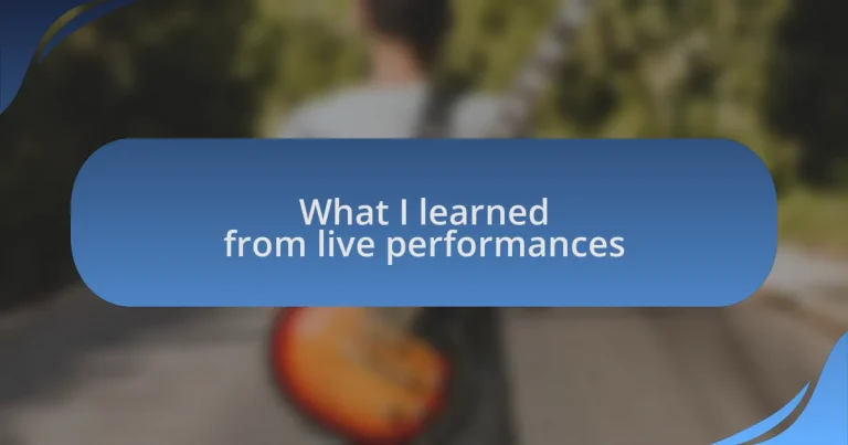 What I learned from live performances